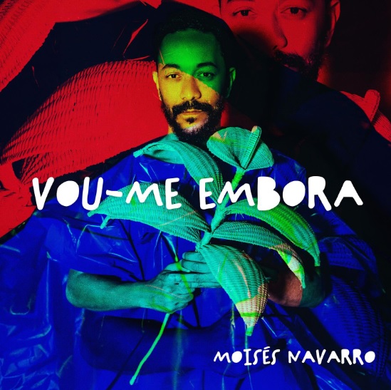 Moisés Navarro apresenta a capa de seu novo single “Vou-me Embora”
