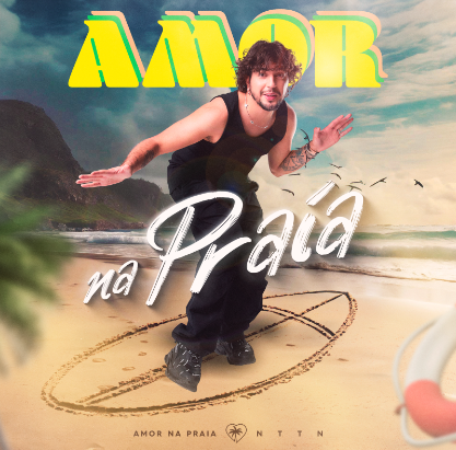 Nattan aquece os fãs para o seu retorno aos palcos com o lançamento do single “Amor Na Praia”