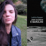Todo Silêncio é Barulho: Uma Viagem Poética com Letícia Gaspar Louzada