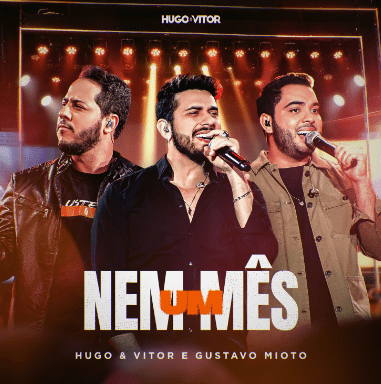 Hugo e Vitor convidam Gustavo Mioto para single “Nem Um Mês”, música está disponível nas plataformas digitais