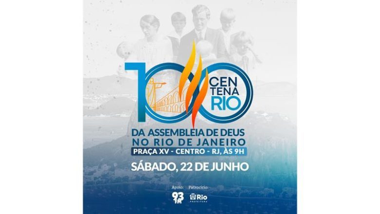 Assembleia de Deus no Rio de Janeiro comemora centenário com série de eventos na cidade