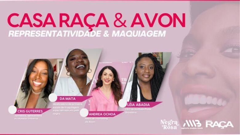 Avon e Casa Raça celebram o Dia Internacional da Mulher Negra Latino-Americana e Caribenha com evento especial junto à Models Black