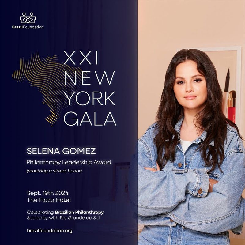 BrazilFoundation anuncia homenagem à Selena Gomez em seuXXI Gala de Nova York