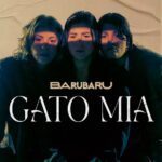 Baru Baru lança EP de estreia, “Gato Mia”, pela Marã Música