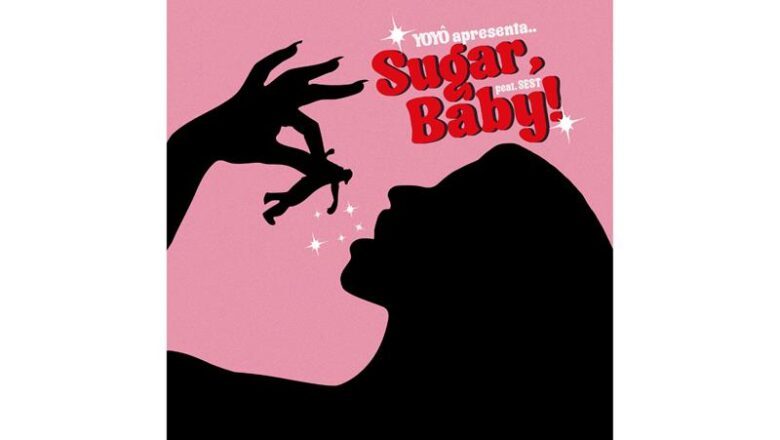 Cantora e compositora Yoyô lança o single “Sugar, Baby!”, em parceria com SEST, pela Midas Music