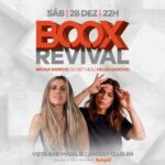 Boox Revival: Bruna Barros (DJ Set) e DJ Helen Sancho no Maguje