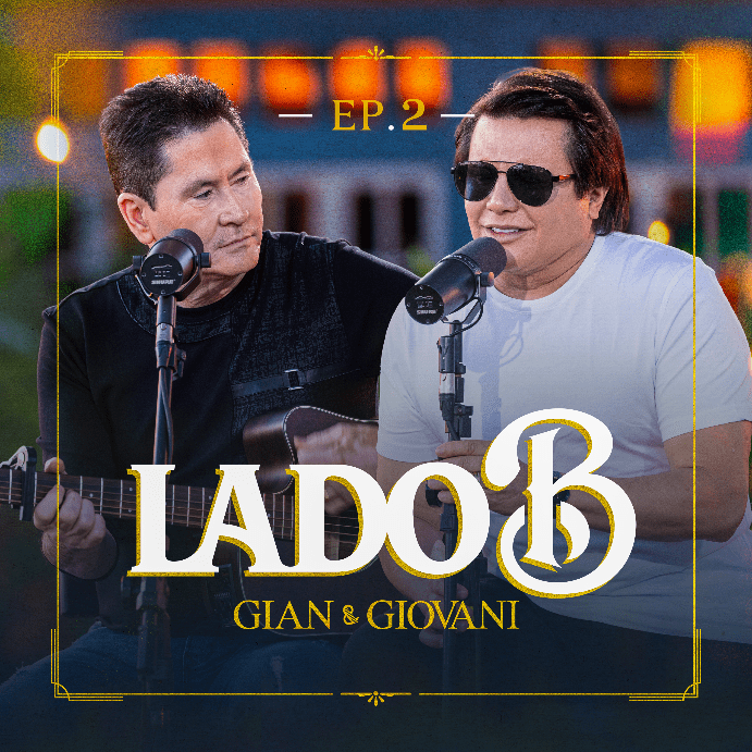 Gian & Giovani apresentam o EP02 do projeto “Lado B”- Com cinco faixas, novo EP estreia em todas as plataformas digitais no dia 20/12