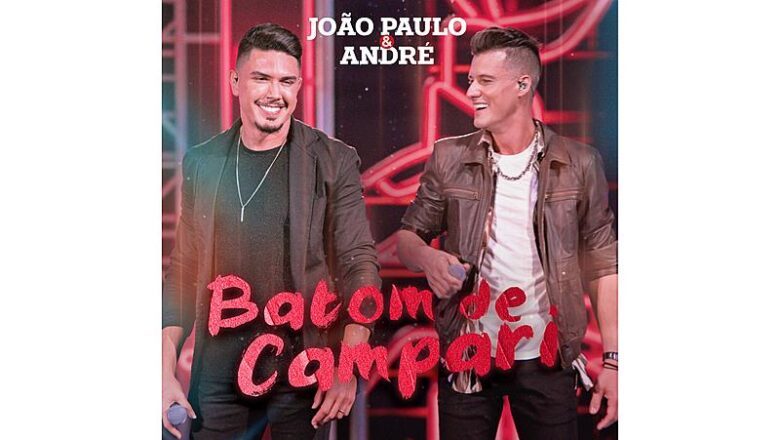 Dupla João Paulo e André primeiro single de 2025, “Batom de Campari”, pela Marã Música