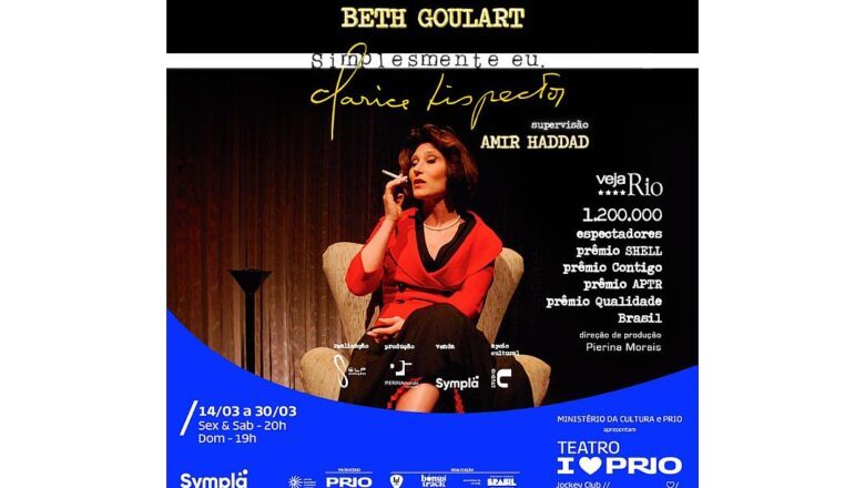 Teatro I Love PRIO recebe Beth Goulart em “Simplesmente eu, Clarice Lispector” durante o Mês da Mulher