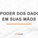 O Impacto dos Dados no Sucesso Empresarial: Desafios e Oportunidades