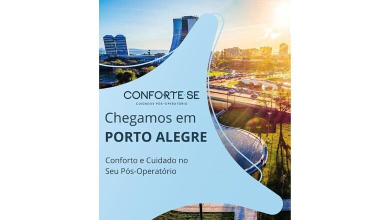 Conforte-se Porto Alegre: Um Novo Conceito de Conforto e Cuidado no Pós-Operatório de Cirurgia Plástica