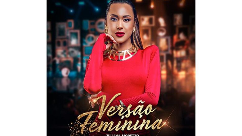 Após O Sucesso De “Foi Sorte”, Juliana Moretto Lança “Versão Feminina”, Um Sertanejo Romântico Com Verdade E Identificação