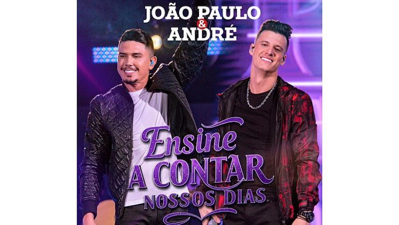 João Paulo & André lançam o álbum “Ensine a Contar Nossos Dias” pela Marã Música