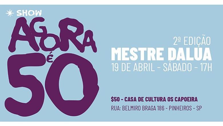 Casa de Cultura Os Capoeira celebra Mestre Dalua com a festa “Agora É 50”