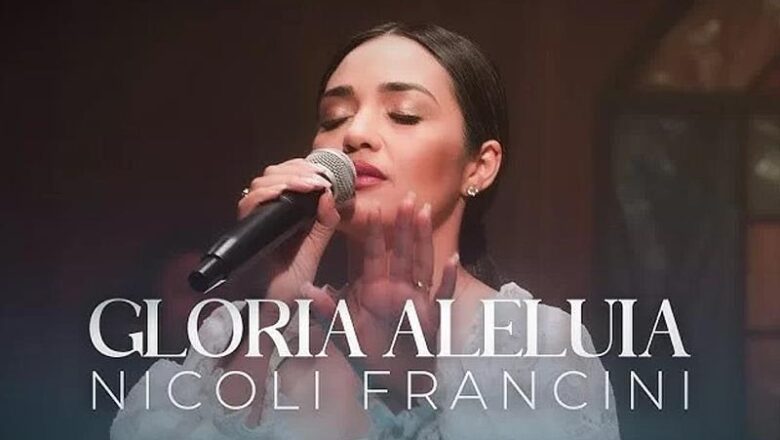 Nicoli Francini lança “Glória, Aleluia” e transmite a essência da adoração em meio às dificuldades da vida