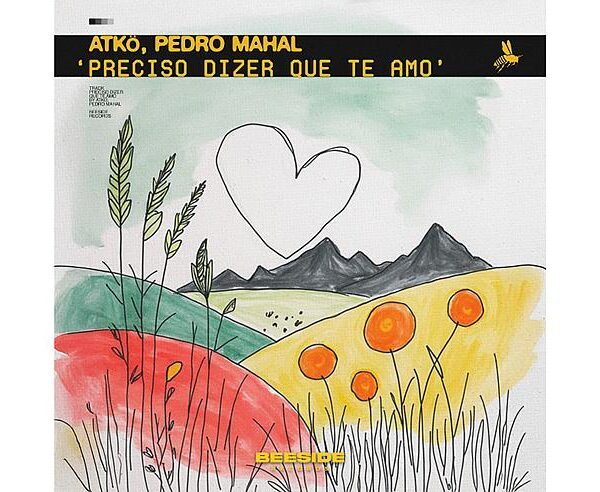 ATKÖ e Pedro Mahal se unem em releitura de “Preciso Dizer Que Te Amo”, que chega pela Beeside Records