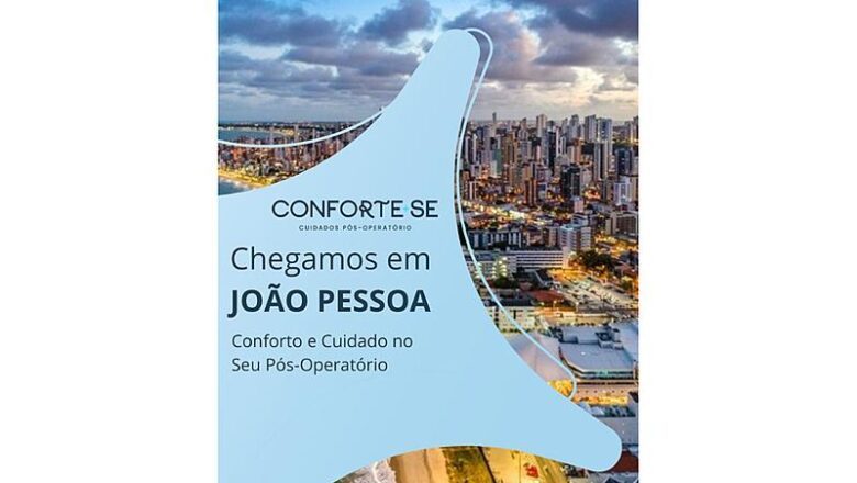 Conforte-se João Pessoa: Um Novo Conceito de Conforto e Cuidado no Pós-Operatório de Cirurgia Plástica