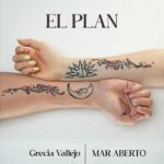 MAR ABERTO e Grecia Vallejo lançam faixa bilíngue “El Plan”, em parceria