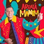 Misturando forró e sertanejo, Manim lança seu próprio Arraiá