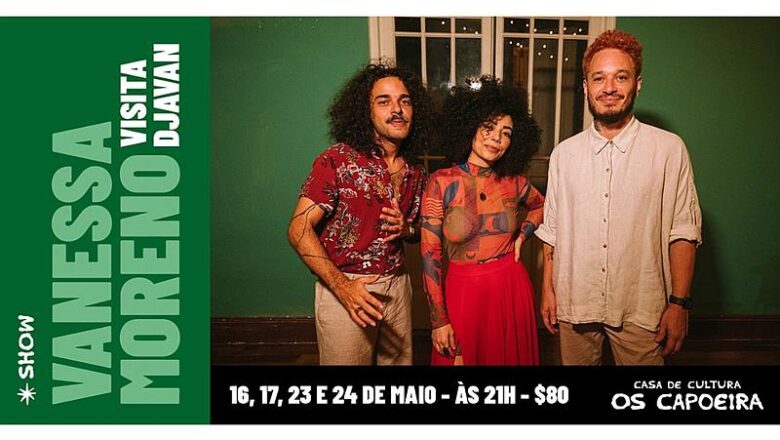 Vanessa Moreno propõe imersão criativa na obra de Djavan na Casa de Cultura Os Capoeira