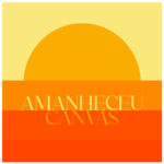 Canvas lança AMANHECEU
