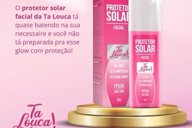 LANÇAMENTO DE SUCESSO! TA LOUCA APRESENTA SEU NOVO PROTETOR SOLAR FACIAL