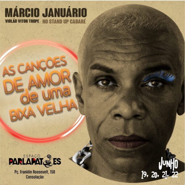 As canções de amor de uma bixa velha está em cartaz