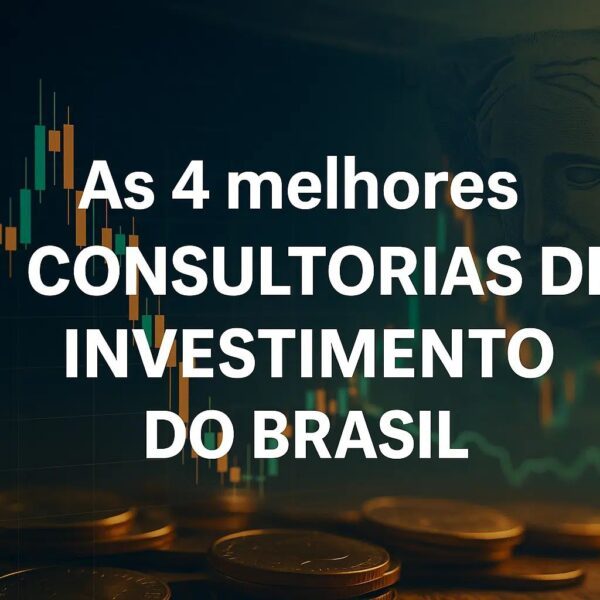 As 4 melhores consultorias de investimentos do Brasil (segundo o ranking BTG Pactual)