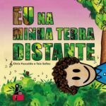  Lançamento do livro infanto-juvenil “Eu na Minha Terra Distante” de Chris Fuscaldo e Taís Salles