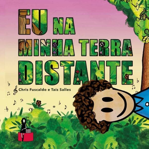  Lançamento do livro infanto-juvenil “Eu na Minha Terra Distante” de Chris Fuscaldo e Taís Salles