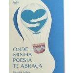 Georgia Annes participa da Flipelô, com os livros ‘Onde Minha Poesia te Abraça’ e ‘Coletânea Palavráguas’, nesta quinta (7), no Pelourinho, Bahia