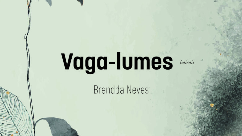 Brendda Neves lança Vaga-lumes em Vitória — haicais que iluminam o efêmero