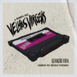 Velhas Virgens lança singles