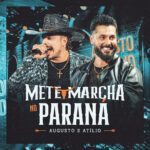 Augusto & Atílio lançam o EP Mete Marcha no Paraná, com faixa inédita e releituras marcantes