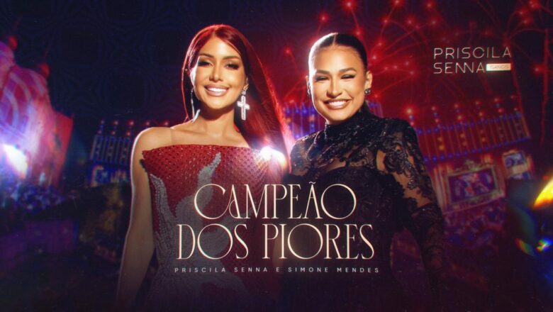 Priscila Senna lança “Campeão dos Piores” com Simone Mendes, primeira faixa do audiovisual “15 Anos – TBT da Musa”