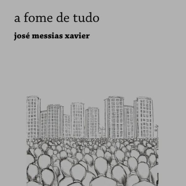 Uma visão crítica sobre a condição humana em A Fome de Tudo