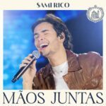 Sami Rico lança single autoral “Mãos Juntas”