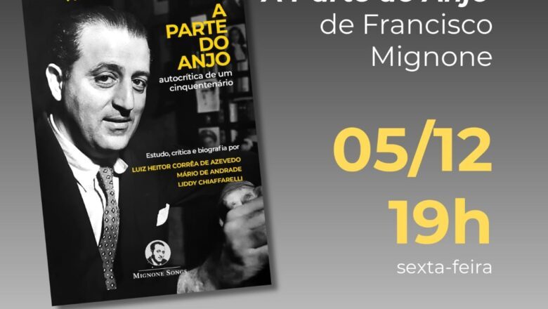  “Mignone Songs” lança “A Parte do Anjo”, do maestro Francisco Mignone