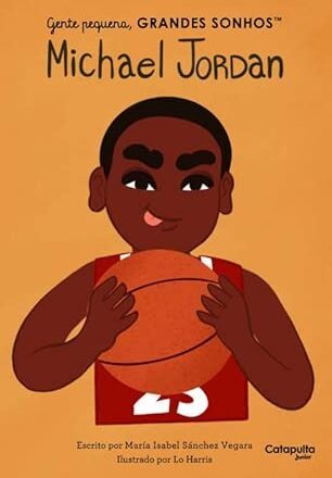 Catapulta lança novos títulos da coleção Gente Pequena, Grandes Sonhos com Michael Jordan, Taylor Swift e Vincent Van Gogh