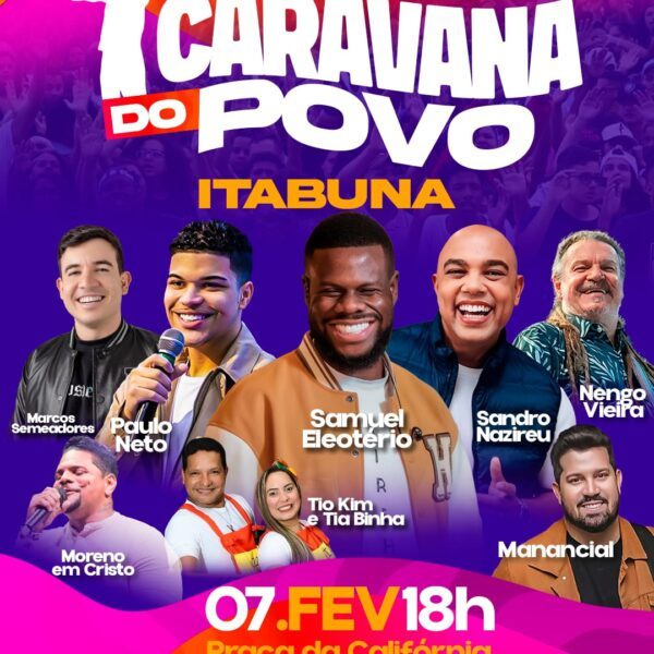 Evento gospel “Caravana do Povo” chega a Itabuna com grandes nomes da música cristã nacional neste sábado