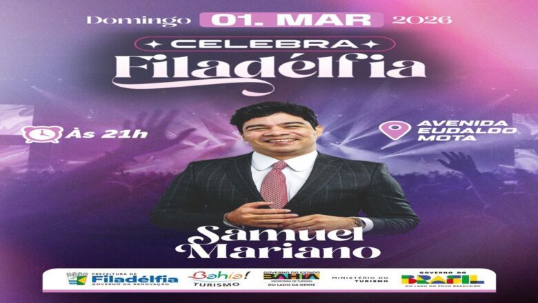 Celebra Filadélfia acontece neste domingo (01) com participação do cantor Samuel Mariano