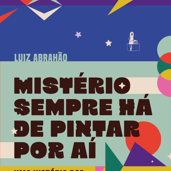 Nos 50 anos dos Doces Bárbaros, editora Garota FM Books e Luiz Abrahão abrem pré-venda de livro que conta a história do grupo
