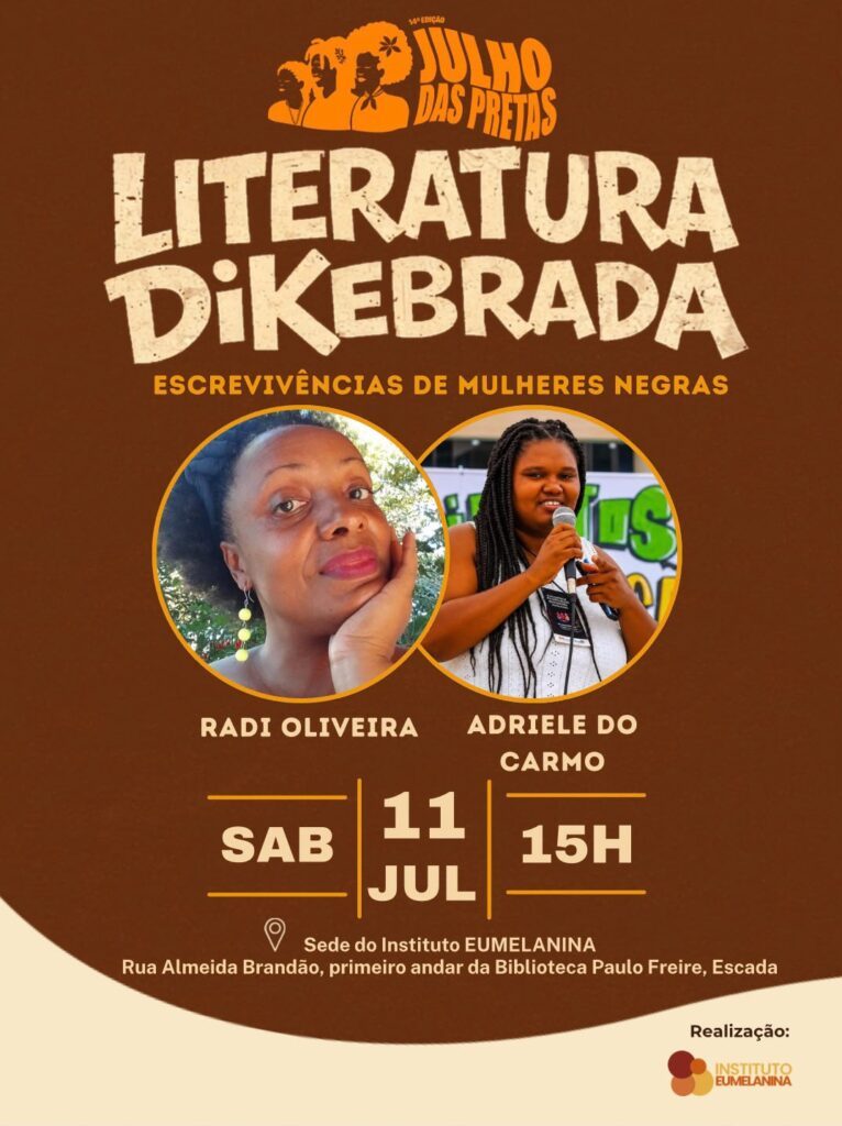 Instituto EUMELANINA promove atividades voltadas ao fortalecimento da participação política de mulheres negras no Julho das Pretas