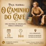 “O Caminho do Café” leva ao Museu da Imigração uma história de travessia, memória e esperança